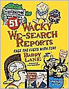 51 Wacky We Search Reports: Face the Facts with Fun