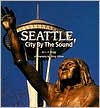 Seattle, City By the Sound