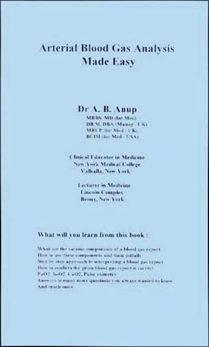 Arterial Blood Gas Analysis Made Easy