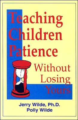 Teaching Children Patience without Losing Yours