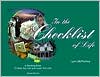 In the Checklist of Life: A Working Book to Help You Live and Leave Life
