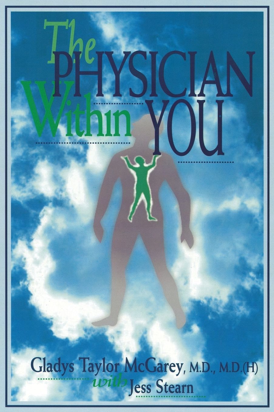 The Physician Within You: Medicine for the Millenium