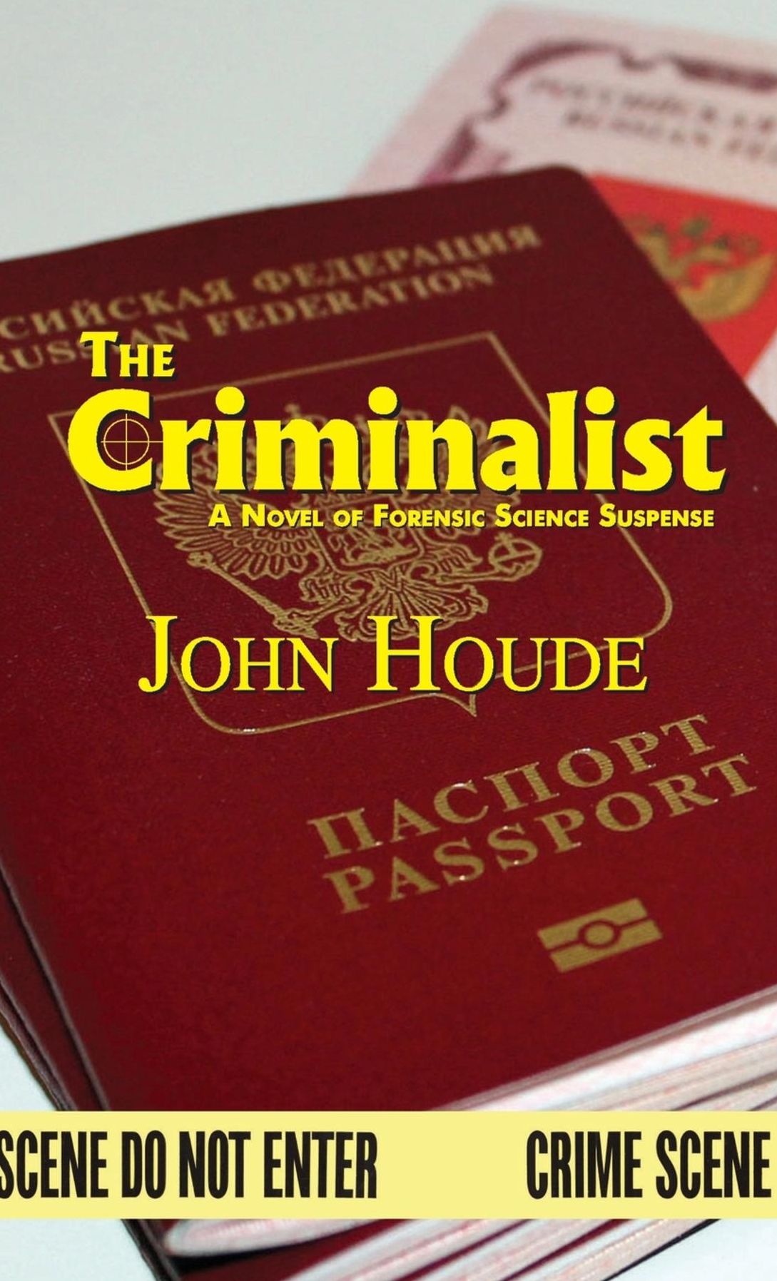 The Criminalist: A Novel of Forensic Science Suspense