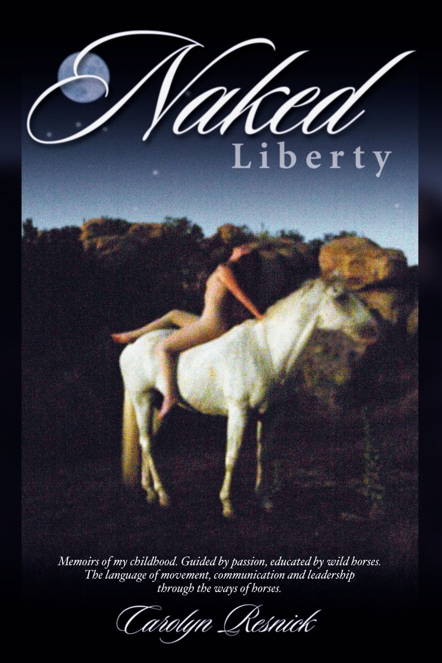 Naked Liberty: Communication and Leadership through the Way of Horses