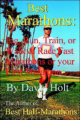 Best Marathons: Jog, Run, Train or Walk & Race Fast or your First Marathon