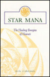 Star Mana: The Healing Energies of Hawaii