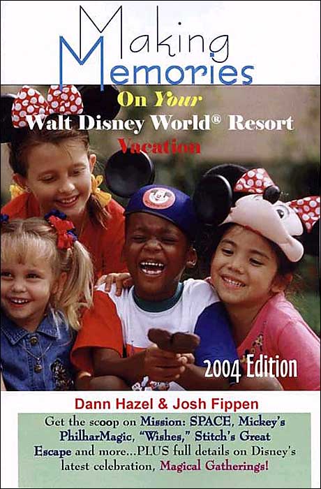 Making Memories on Your Walt Disney World Vacation 2004