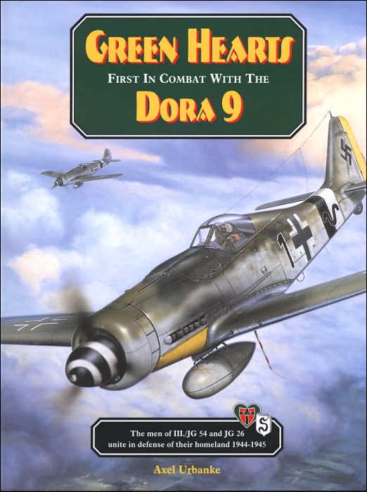Green Hearts, First in Combat with the Dora 9: The Men and Machines of J654 and J626 Unite in Home Defense