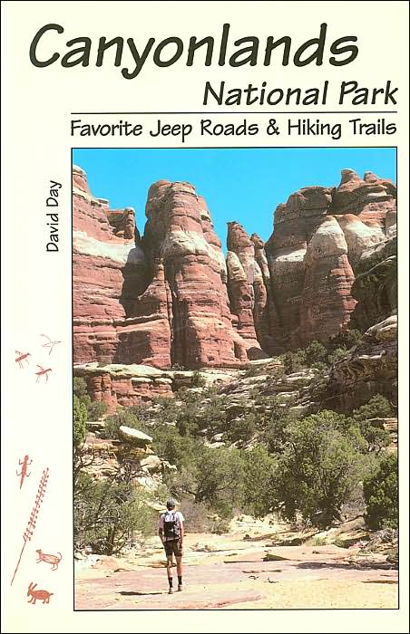 Canyonlands National Park: Favorite Jeep Roads and Hiking Trails