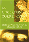 Uncertain Currency