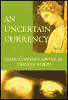 Uncertain Currency