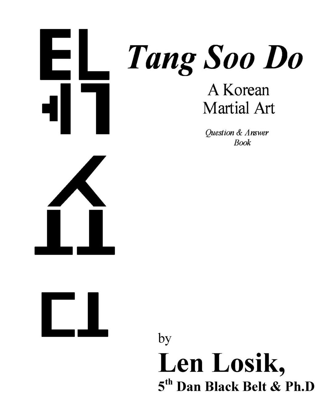 Tang Soo Do: A Korean Martial Art: Question and Answer Book