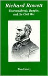 Richard Rowett: Thoroughbreds, Beagles, and the Civil War
