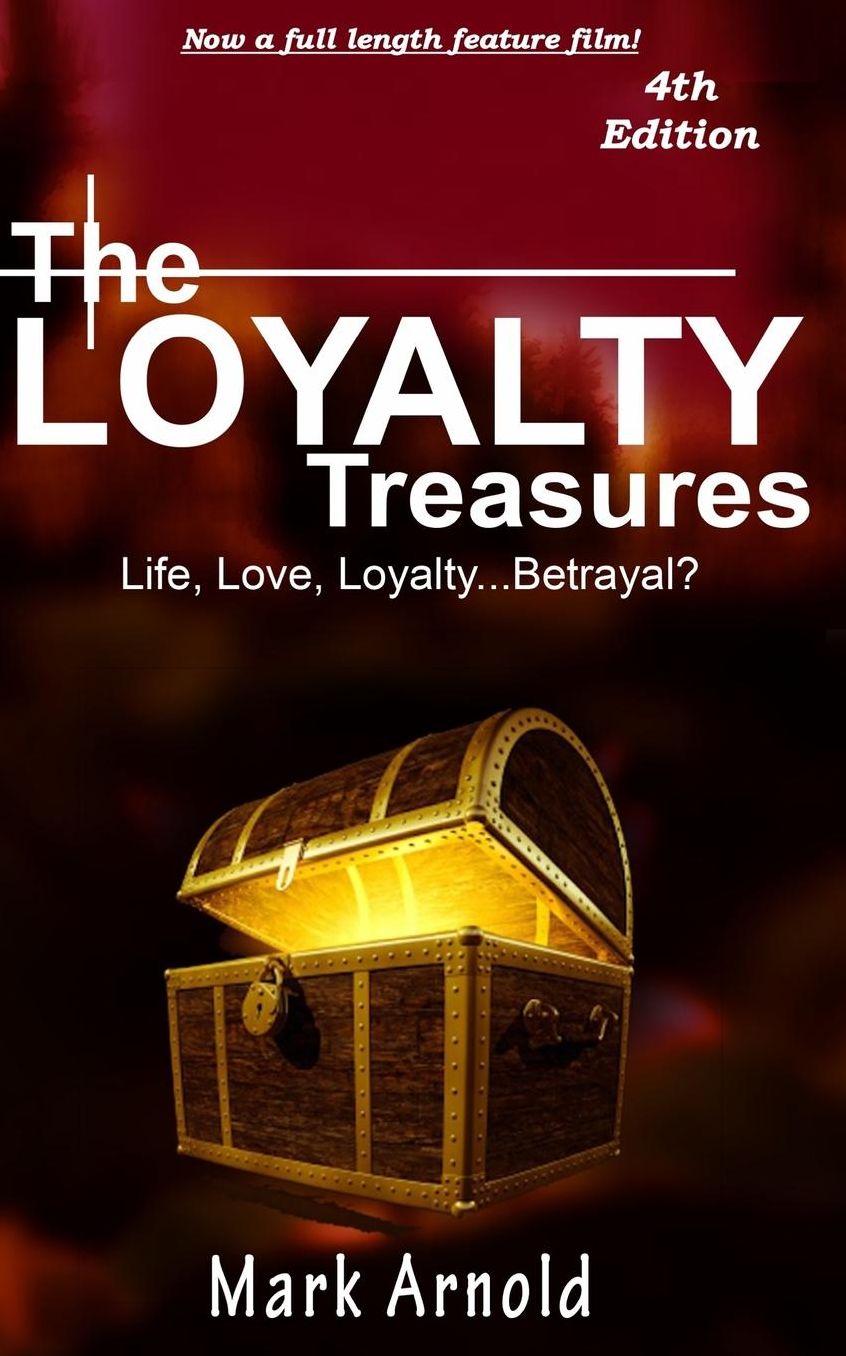 The Loyalty Treasures: Life, Love, Loyalty... Betrayal?