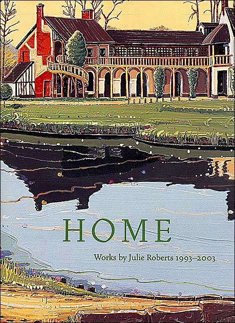Home: Works by Julie Roberts 1993-2003