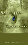 Deception in the Rainshadows