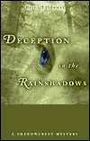 Deception in the Rainshadows