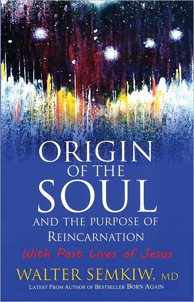 Origin of the Soul and the Purpose of Reincarnation