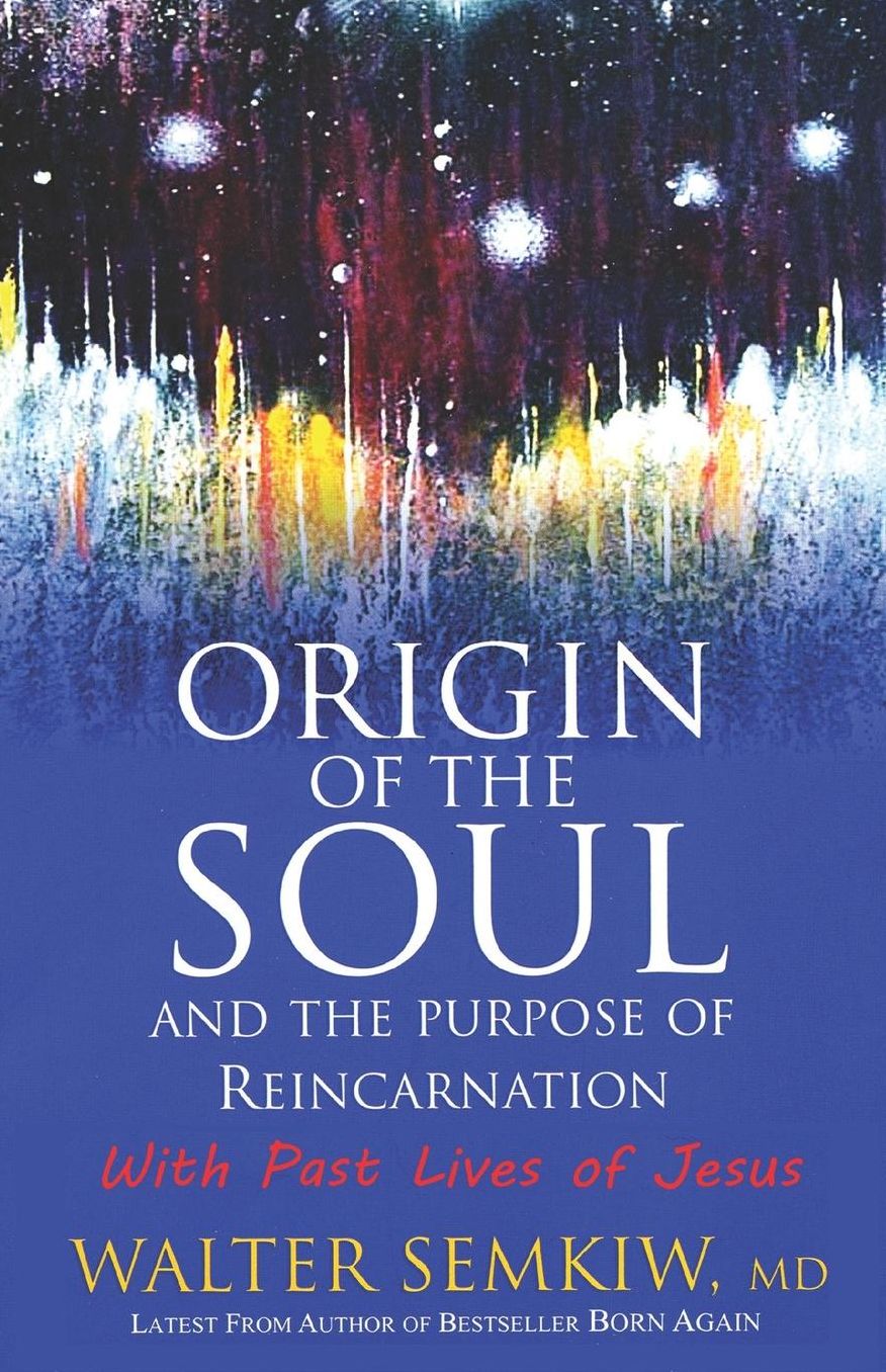 Origin of the Soul and the Purpose of Reincarnation, with Past Lives of Jesus