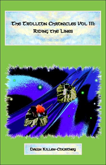 Trollton Chronicles Vol. III: Riding the Lines