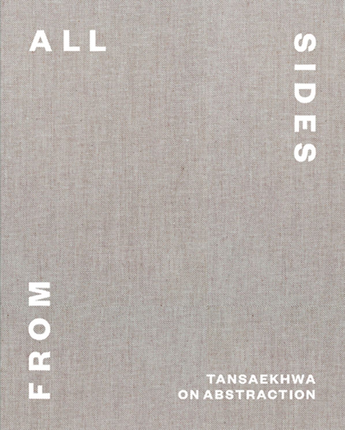 From All Sides: Tansaekhwa on Abstraction
