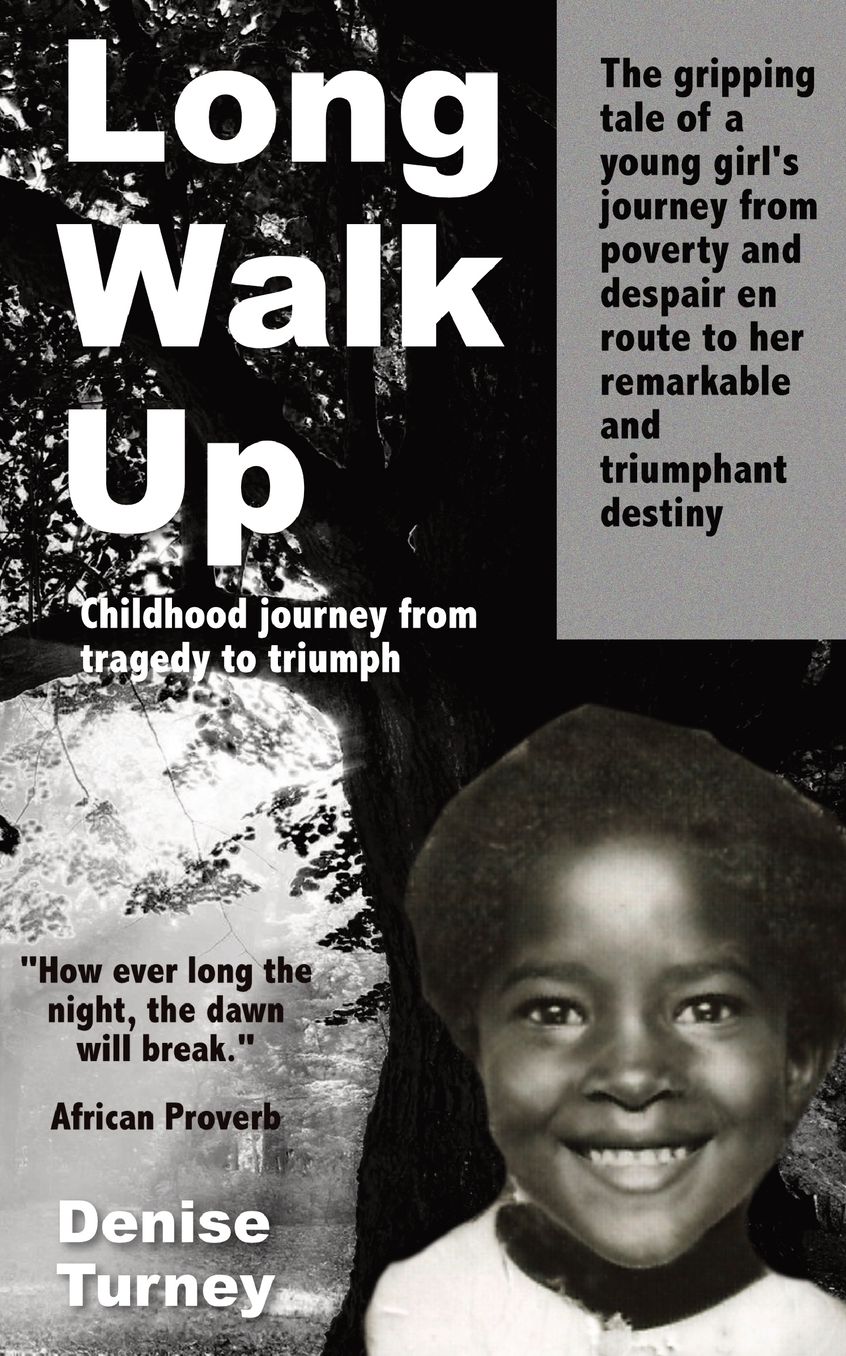 Long Walk Up: Childhood Journey from Tragedy to Triumph