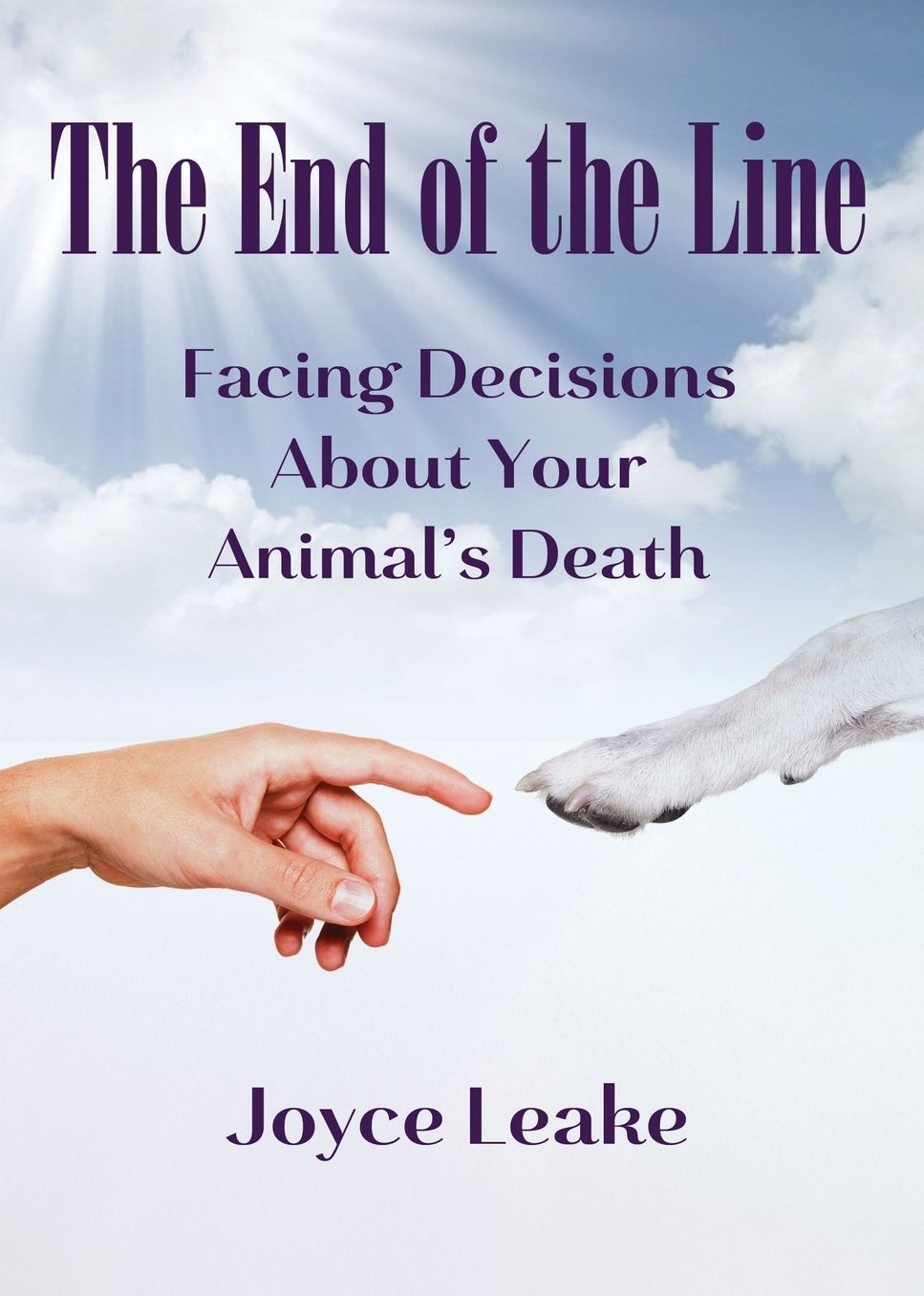 The End of the Line: Facing Decisions About Your Animal's Death