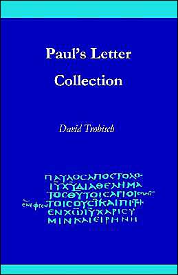 Paul's Letter Collection: Tracing the Origins
