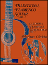 Traditional Flamenco Guitar/Guitarra Flamenca Tradicional, Vol. 1