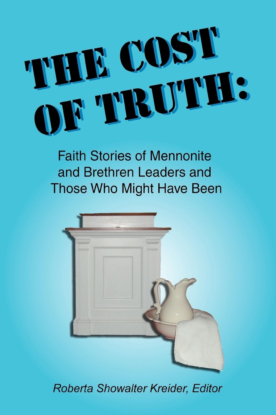 The Cost Of Truth