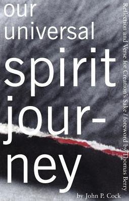Our Universal Spirit Journey: Reflections and Verse for Creation's Sake