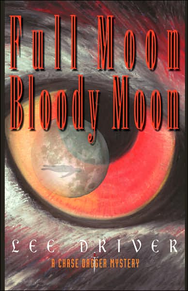 Full Moon, Bloody Moon (Chase Dagger Series #2)