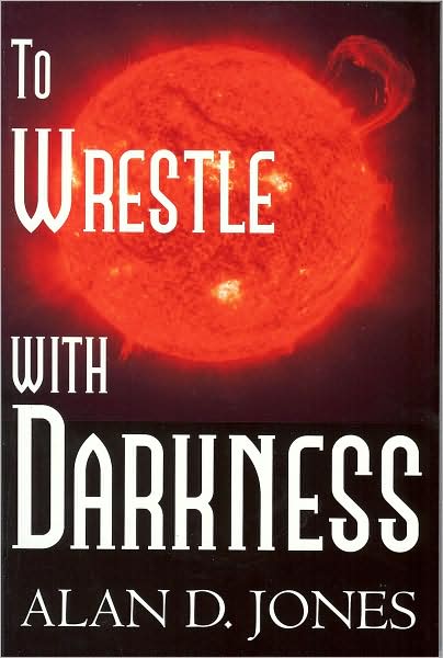To Wrestle with Darkness