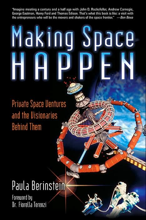 Making Space Happen: Private Space Ventures and the Visionaries Behind Them