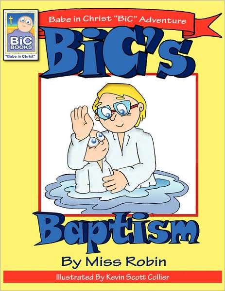 Bic's Baptism