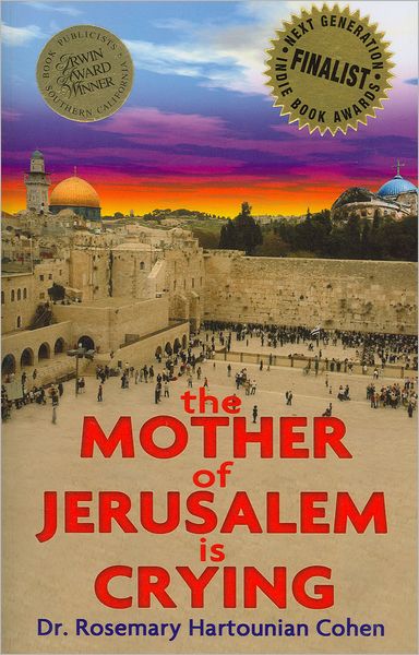 The Mother of Jerusalem is Crying