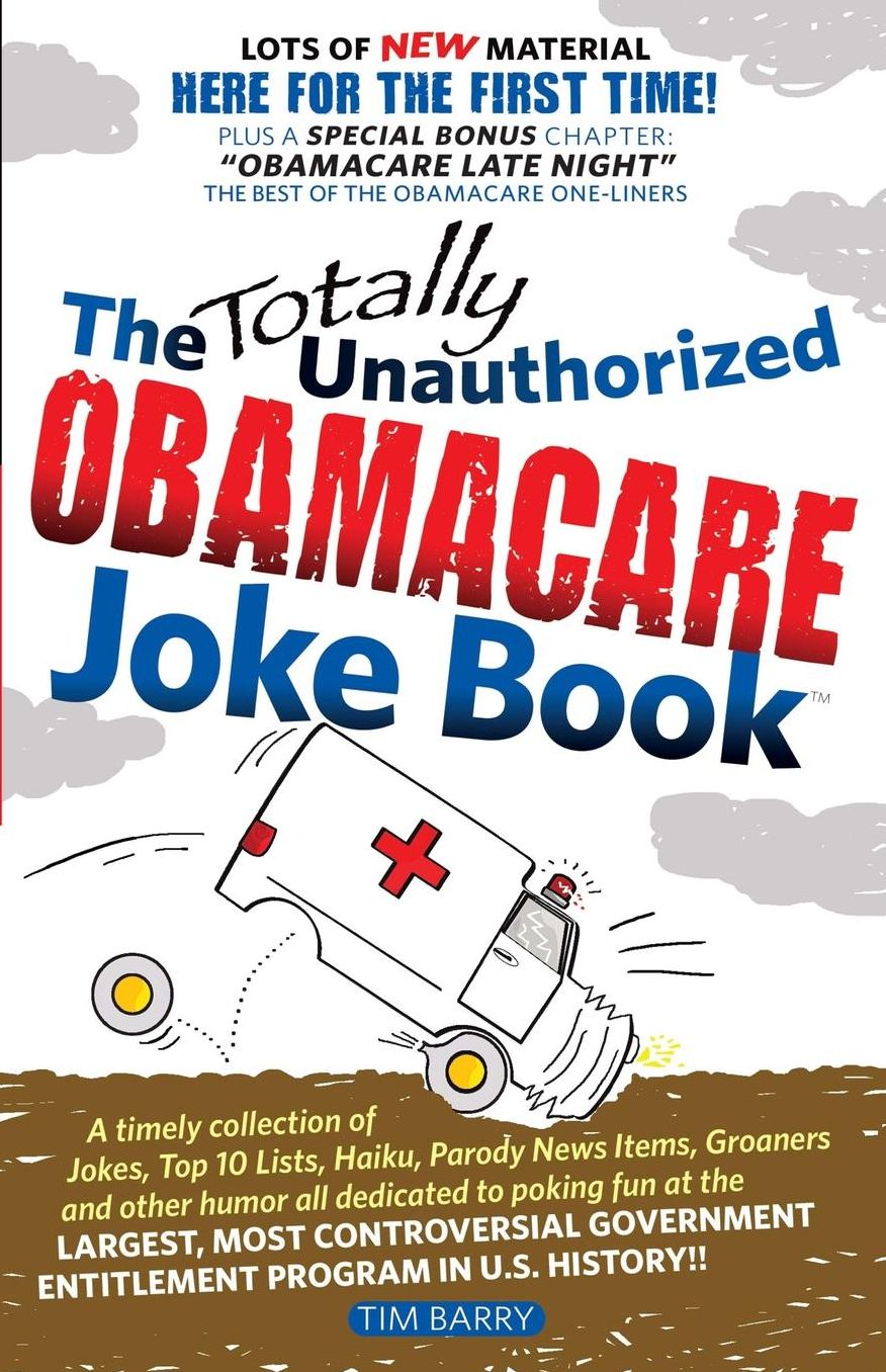 The Totally Unauthorized Obamacare Joke Book