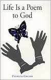 Life Is a Poem to God