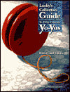 Lucky's Collectors Guide to 20th Century Yo-Yos: History and Values