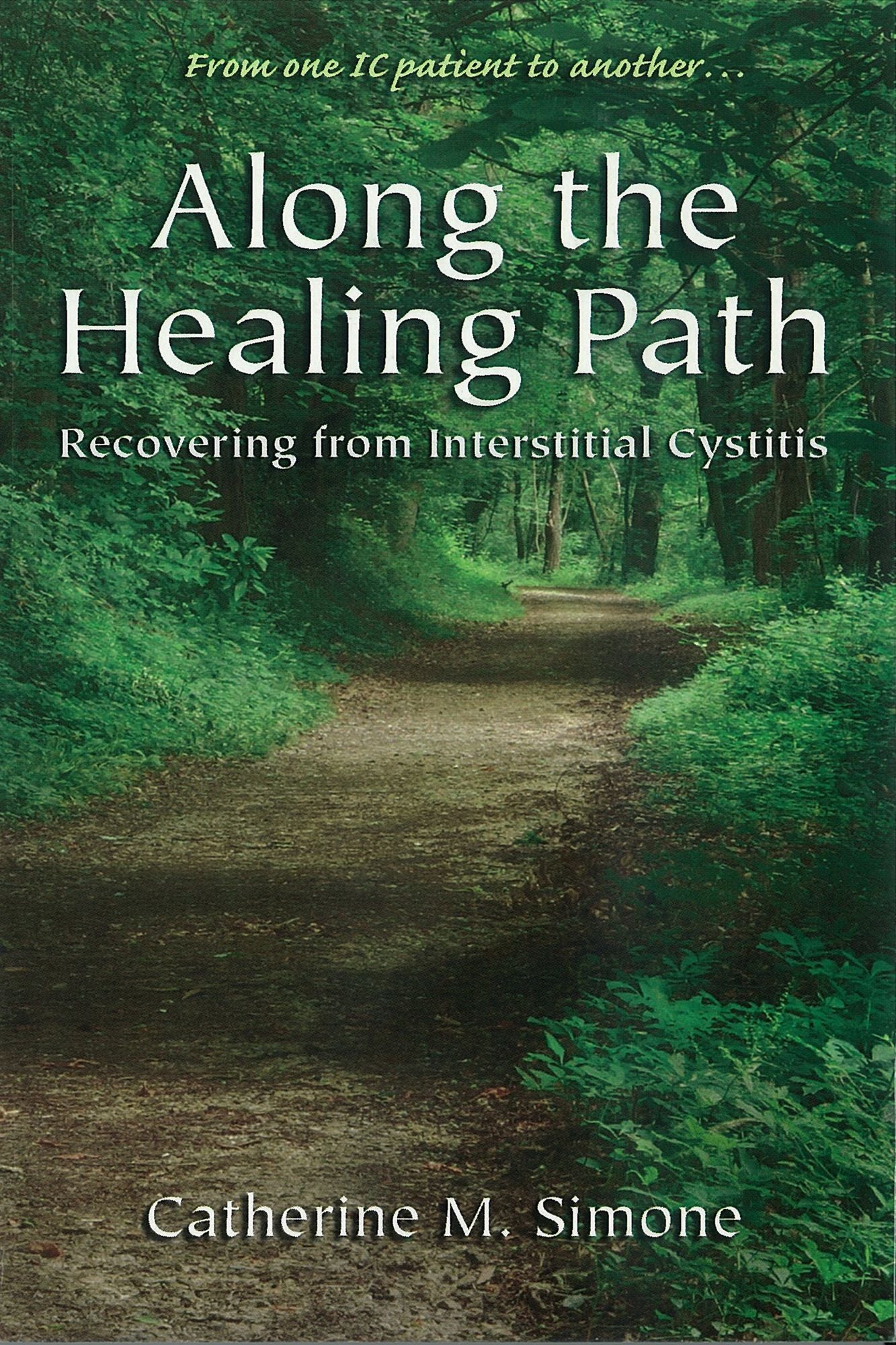 Along the Healing Path: Recovering from Interstitial Cystitis