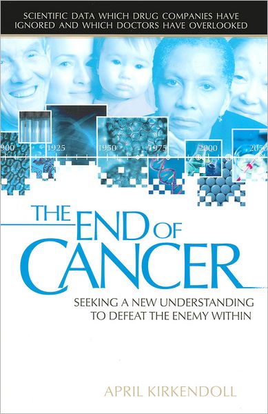 End of Cancer: Seeking a New Understanding to Defeat the Enemy Within
