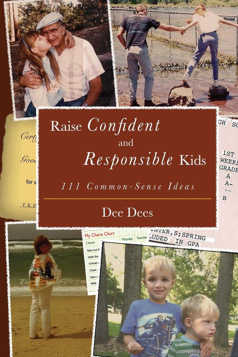 Raising Confident and Responsible Kids: 111 Common-Sense Ideas