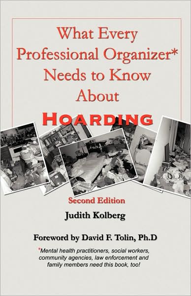 What Every Professional Organizer Needs To Know About Hoarding