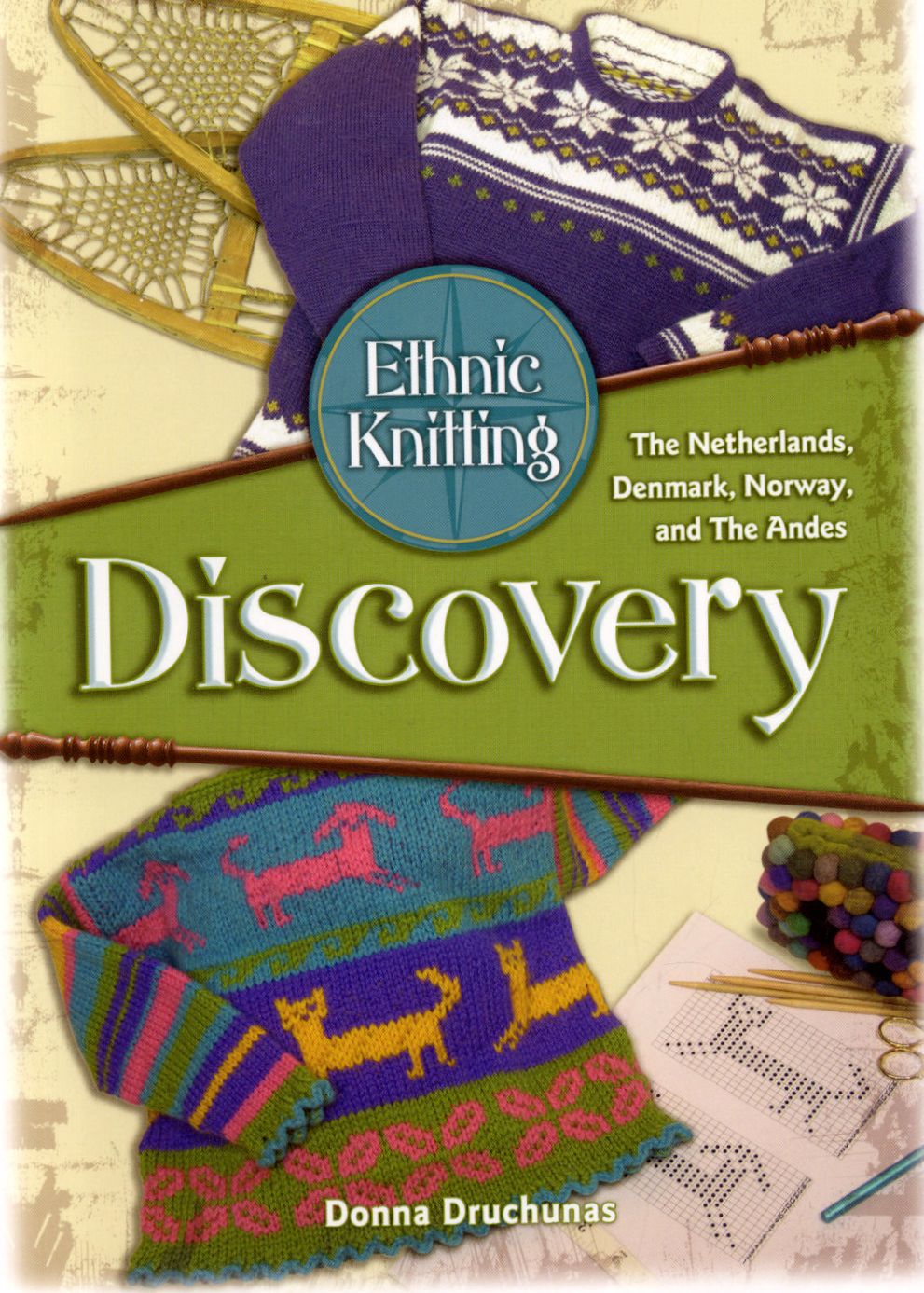 Ethnic Knitting Discovery: The Netherlands, Denmark, Norway, and the Andes