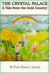 The Crystal Palace: : A Tale from the Gold Country