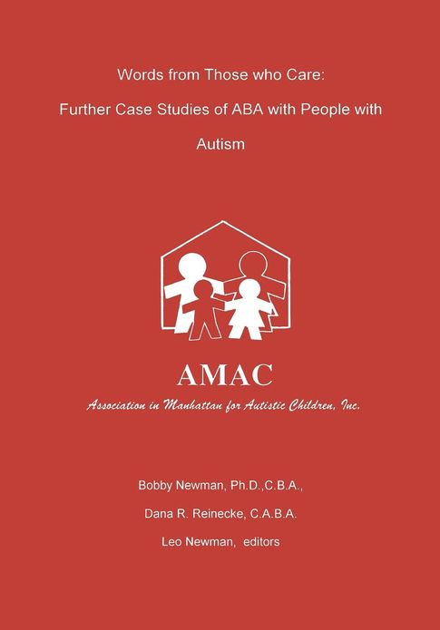 Words from Those Who Care: Further Case Studies of ABA with People with Autism
