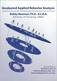 Graduated Applied Behavior Analysis: For Children Diagnosed with Autistic-Spectrum Disorders