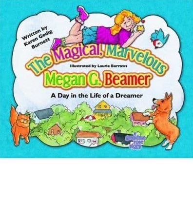 Magical Marvelous Megan G. Beamer: A Day in the Life of a Dreamer