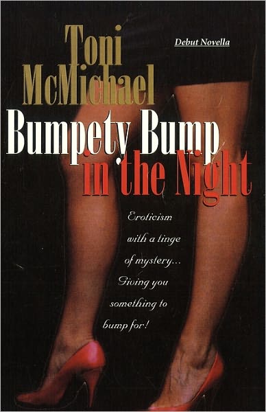 Bumpety Bump in the Night: Debut Novella