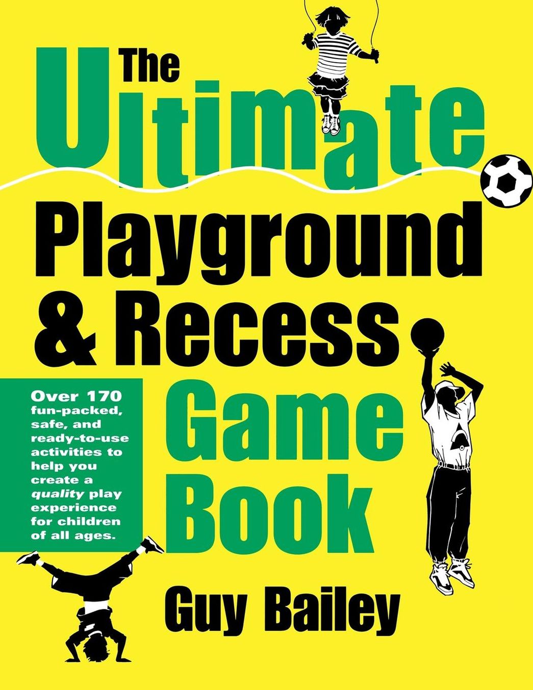 The Ultimate Playground and Recess Game Book